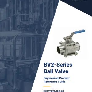BV2-Series Ball Valve Engineered Product Reference Guide